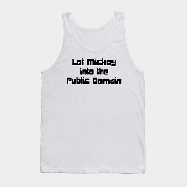 Let Mickey Into the Public Domain Tank Top by mindworldz